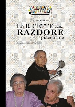 Le ricette delle razdore piacentine - Ferrari, Chiara Le ricette delle razdore piacentine - Ferrari, Chiara
