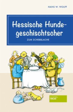 Hessische Hundegeschischtscher - Wolff, Hans W.