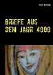 Briefe aus dem Jahr 4000 - Bild 1