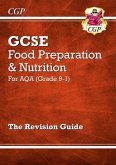 New GCSE Food Preparation & Nutrition AQA Revision Guide (with Online Edition and Quizzes)