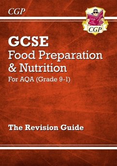 New GCSE Food Preparation & Nutrition AQA Revision Guide (with Online Edition and Quizzes) - CGP Books
