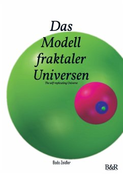 Das Modell fraktaler Universen - Zeidler, Bodo