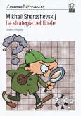 La strategia nel finale La strategia nel finale