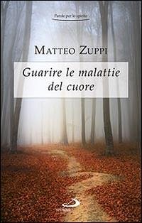 Guarire le malattie del cuore. Itinerario quaresimale Cover Guarire le malattie del cuore. Itinerario quaresimale