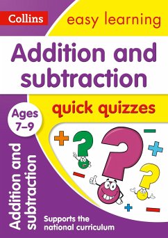 Addition & Subtraction Quick Quizzes Ages 7-9 - Collins Easy Learning