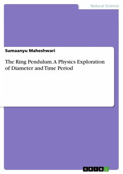 The Ring Pendulum. A Physics Exploration of Diameter and Time Period - Maheshwari, Sumaanyu