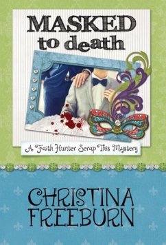 MASKED TO DEATH - Freeburn, Christina