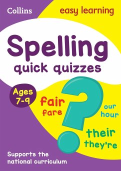 Spelling Quick Quizzes Ages 7-9 - Collins Easy Learning