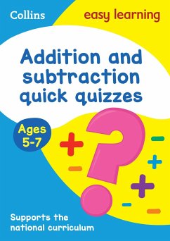 Addition & Subtraction Quick Quizzes Ages 5-7 - Collins Easy Learning