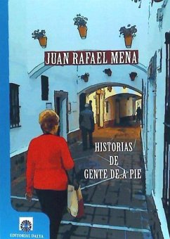 Historia de gente de a pie - Mena Coello, Juan Rafael; Mena, Juan