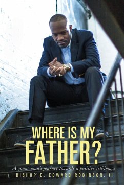Where is my Father? - Robinson, E Edward