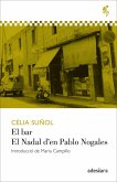 El bar / El Nadal d'en Pablo Nogales