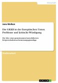 Die GKKB in der Europäischen Union. Probleme und kritische Würdigung
