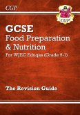 New GCSE Food Preparation & Nutrition WJEC Eduqas Revision Guide (with Online Edition and Quizzes)
