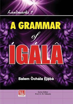A Grammar of Igala - È¿jè¿bá, Salem ¿chála