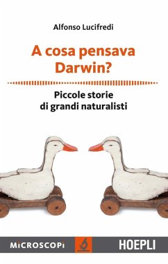 Cover A cosa pensava Darwin? Piccole storie di grandi naturalisti