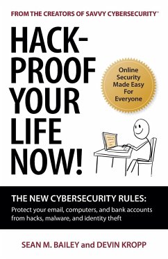 Hack-Proof Your Life Now! - Bailey, Sean M; Devin, Kropp
