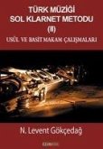 Türk Müzigi Sol Klarnet Metodu 2 - Usul ve Basit Makam Calismalari