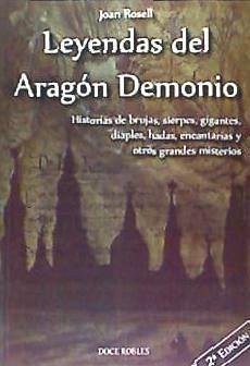 Leyendas del Aragón demonio - Rosell Escosa, Joan