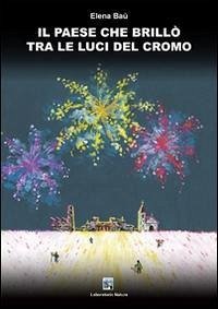 Cover Il paese che brillò tra le luci del cromo