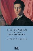 The Flowering of the Renaissance The Flowering of the Renaissance