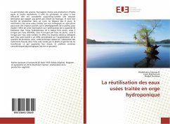 La réutilisation des eaux usées traitée en orge hydroponique - Hannachi, Abdelhakim;Makhzoum, Imen;Guassaa, Nadjet