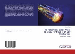 The Relativistic Giant Atom as a Key for Physics of Self Replication