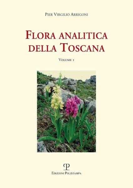 Flora Analitica Della Toscana: Vol. 1 Flora Analitica Della Toscana: Vol. 1