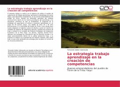 La estrategia trabajo aprendizaje en la creación de competencias - Valdez Valenzuela, Fernando