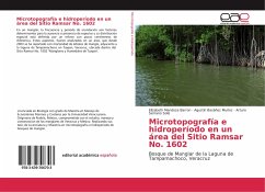 Microtopografía e hidroperíodo en un área del Sitio Ramsar No. 1602 - Mendoza Barron, Elizabeth;Basáñez Muñoz, Agustín;Serrano Solis, Arturo