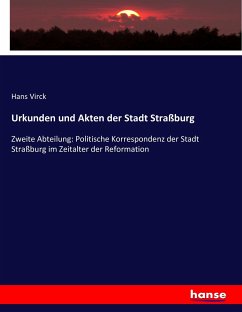 Urkunden und Akten der Stadt Straßburg