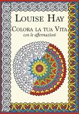 Colora la tua vita con le affermazioni Colora la tua vita con le affermazioni