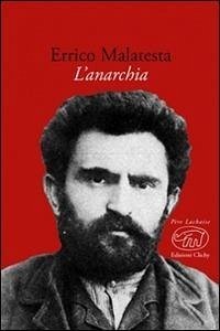 Anarchia. Il nostro programma - Malatesta, Errico
