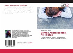 Somos Adolescentes, no Idiotas