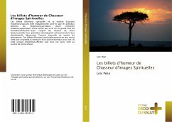 Les billets d'humeur de Chasseur d'Images Spirituelles - Péan, Loïc