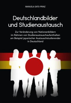 Deutschlandbilder und Studienaustausch - Sato-Prinz, Manuela