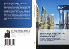 Parallel Shear Walls (PSW) - An Innovative Concept on Megatall Buildings - Alam, Feroz