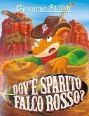 Dov'è sparito Falco Rosso? Dov'è sparito Falco Rosso?
