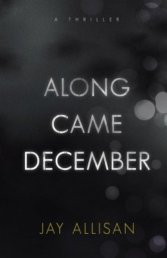 Along Came December - Allisan, Jay