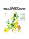 Start Up e PMI innovative: analisi dei trend evolutivi in Italia e nelle regioni meridionali dell&quote;area &quote;convergenza&quote; delle politiche di coesione dell&quote;UE (eBook, PDF)