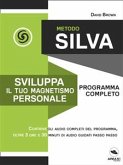 Metodo Silva. Sviluppa il tuo magnetismo personale (eBook, ePUB)