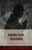 Sherlock Holmes - The Ultimate Collection (eBook, ePUB)
