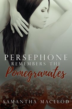 Cover Persephone Remembers the Pomegranates (eBook, ePUB)