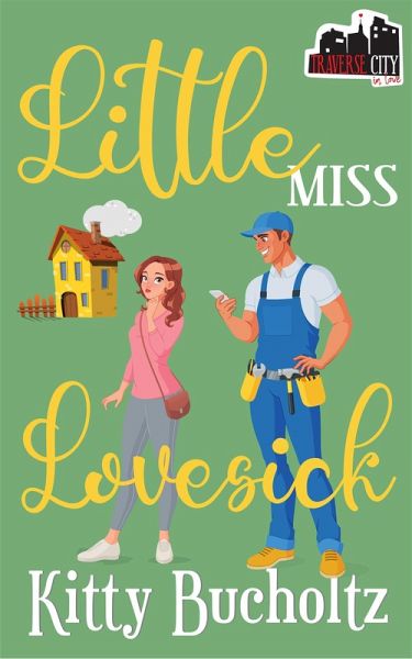 Little Miss Lovesick (Traverse City in Love, #1) (eBook, ePUB)