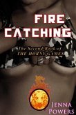 Fire Catching (Monster Gangbang and Tentacle Sex Erotica) (eBook, ePUB)