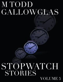 Stopwatch Stories Vol 5 (eBook, ePUB) - Gallowglas, M Todd