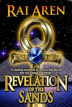 Revelation of the Sands (The Secret of the Sands Trilogy, #3) (eBook, ePUB) - Aren, Rai