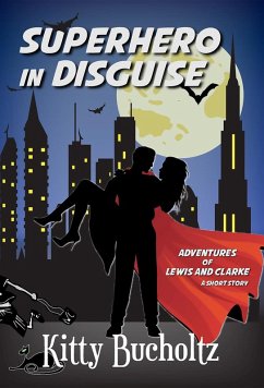 Cover Superhero in Disguise (Adventures of Lewis and Clarke) (eBook, ePUB)