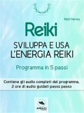 Reiki. Sviluppa e usa l’energia Reiki (eBook, ePUB)