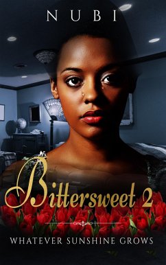 Bittersweet (Whatever Sunshine Grows, #2) (eBook, ePUB) - Nubi